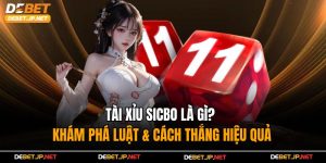 Tài Xỉu Sicbo Là Gì? Khám Phá Luật & Cách Thắng Hiệu Quả
